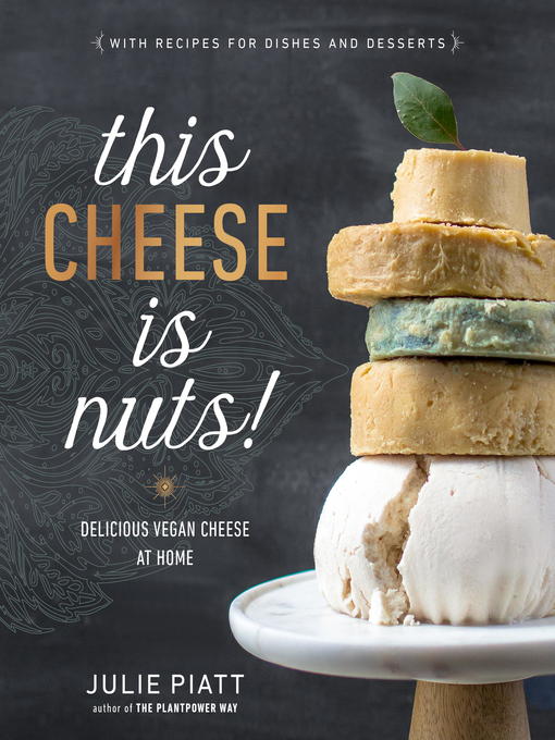 vegan, nut-based cheeses, from the coauthor of  the plantpower